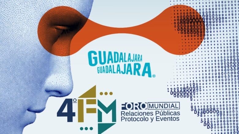 GUADALAJARA, CAPITAL MUNDIAL DE LAS RRPP, PROTOCOLO Y EVENTOS